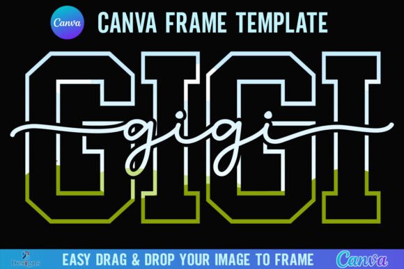 Gigi Canva Frame Varsity Grandma Script: A Designer's Honest Review