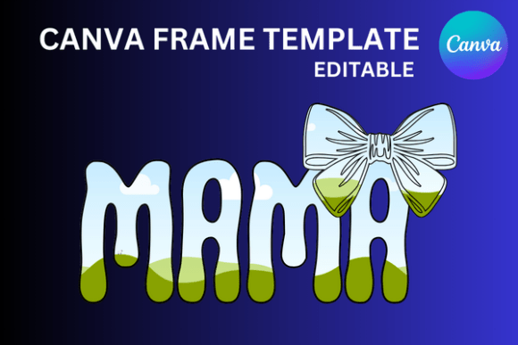 Mama Canva Frame Coquette Template: Modern Design Tool