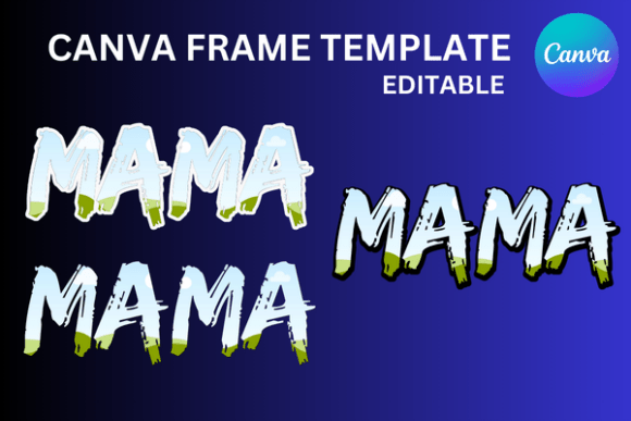 Mama Distressed Canva Frame Template: Your DIY Design Solution