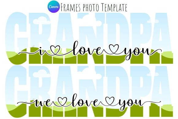 We and I Love You GRANDPA Canva Frame for Heartfelt Designs